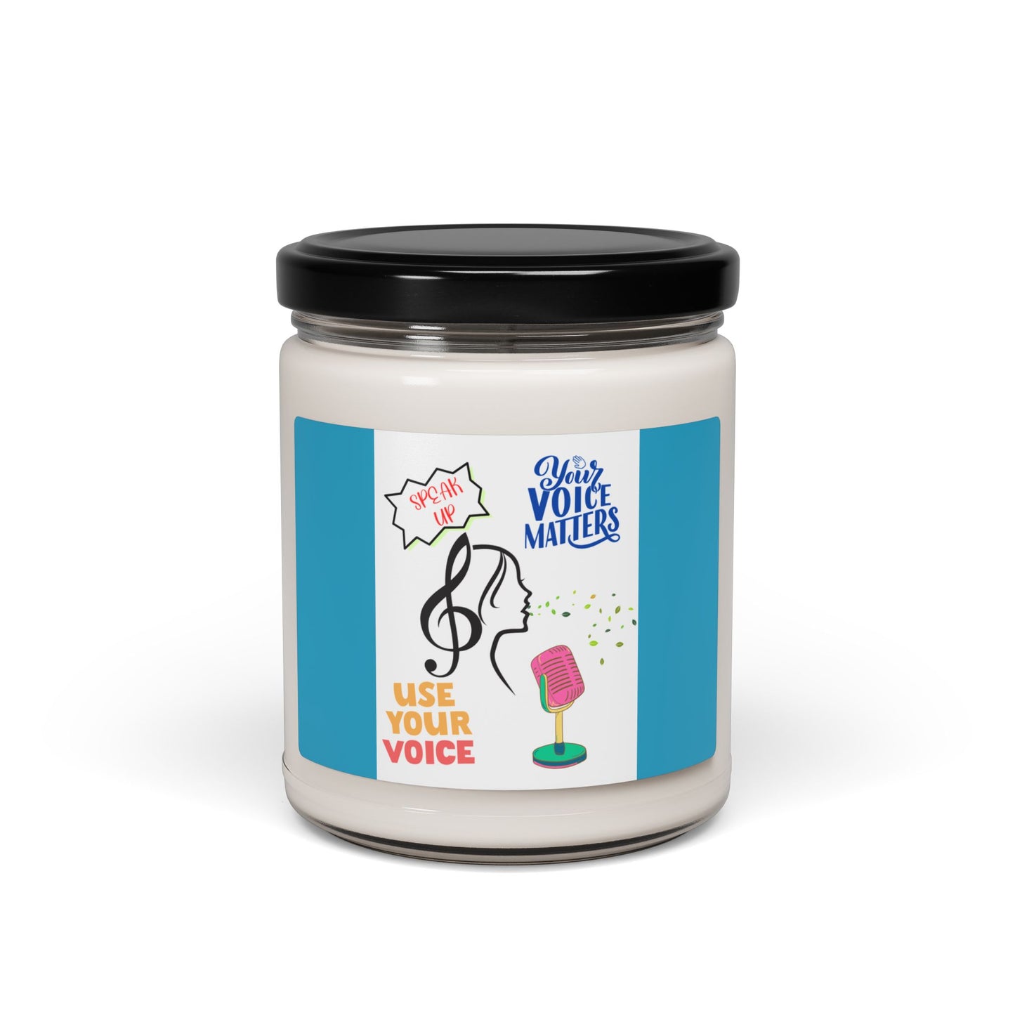 Scented Soy Candle - Use Your Voice, Aromatic Gift, Home Décor, Relaxation, Empowerment, Inspirational Candle