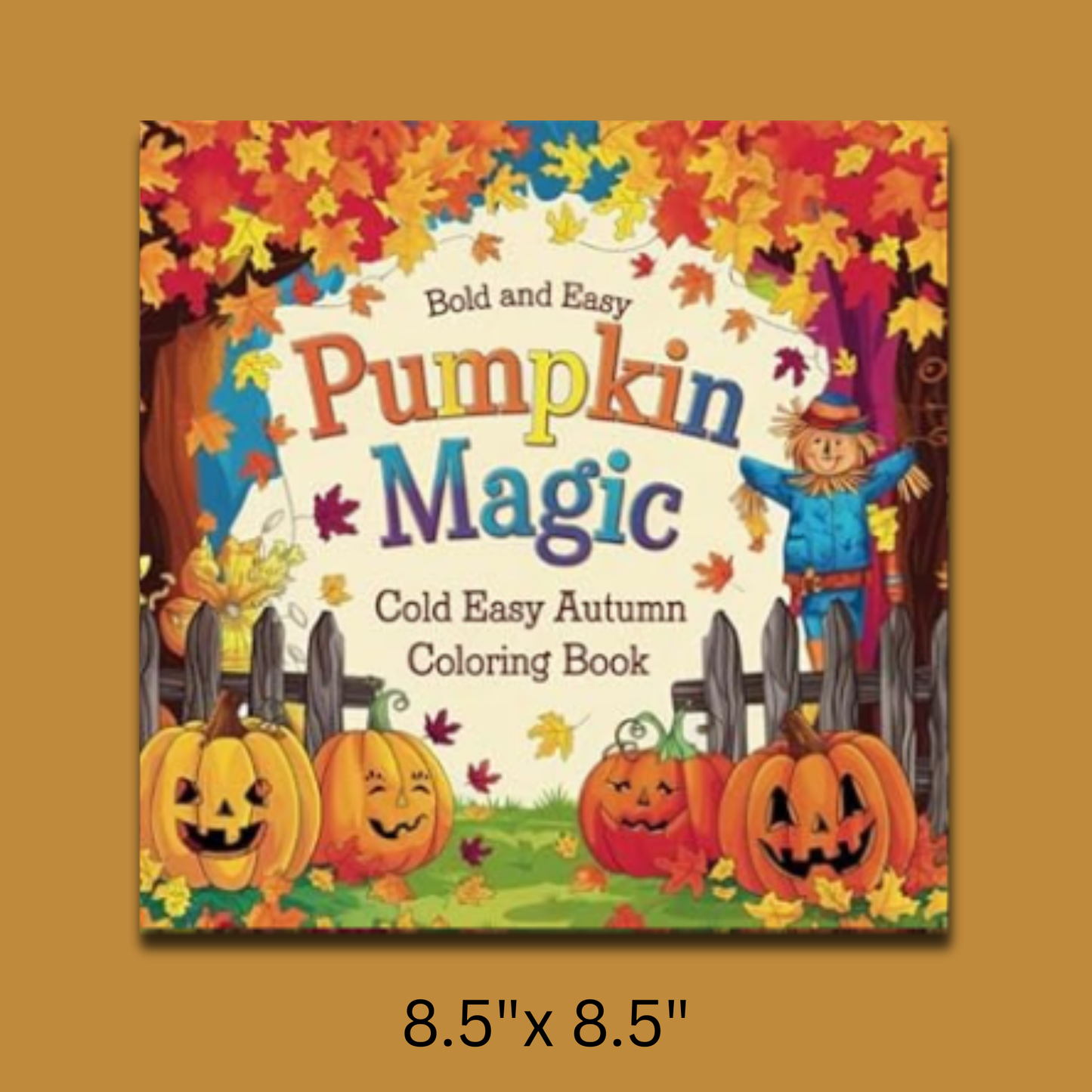 Bold And Easy Pumpkin Magic: Cozy autumn coloring book