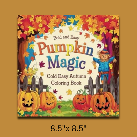 Bold And Easy Pumpkin Magic: Cozy autumn coloring book